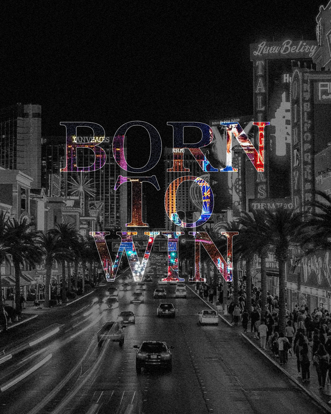 BORN TO WIN